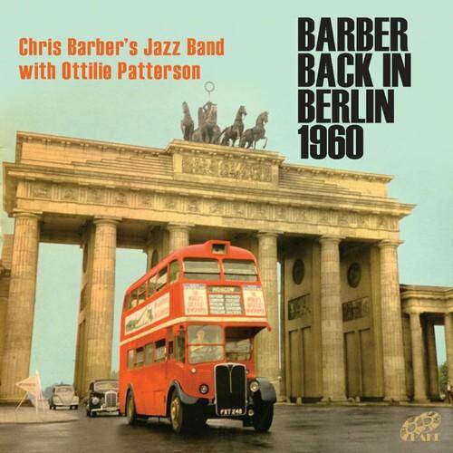 Chris Barber: Back In Berlin 1960