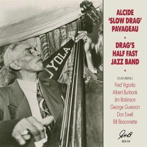 Alcide “Slow Drag” Pavageau's Half-Fast Jazz Band