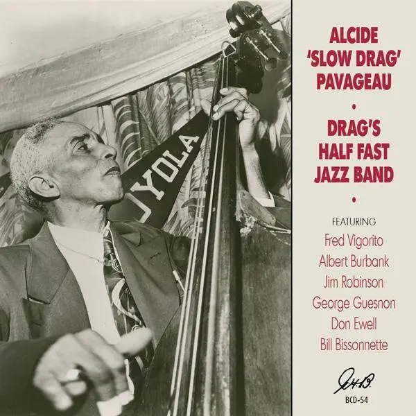 Alcide “Slow Drag” Pavageau's Half-Fast Jazz Band