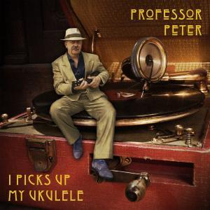 Professor Peter: I Picks Up My Ukulele