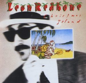 Leon Redbone Christmas Island