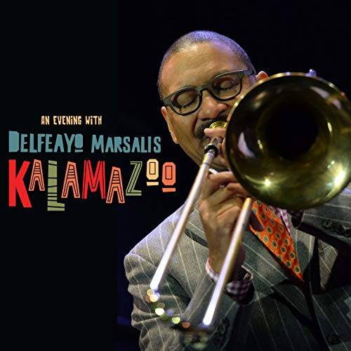 Kalamazoo (an Evening with Delfeayo Marsalis)