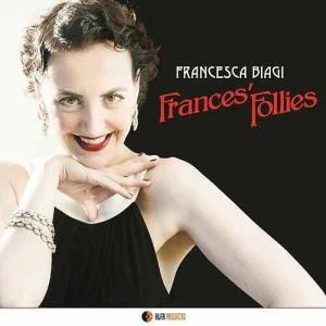 Frances’ Follies by Francesca Biagi