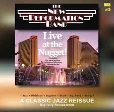 The New Reformation Jazz Band Live at the Nugget