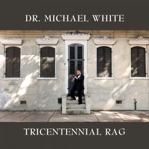 Michael White Tricentennial Rag