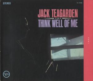 Jack Teagarden Think Well of Me