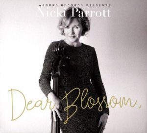 Nicki Parrott: Dear Blossom- A Tribute to Blossom Dearie