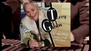Terry Gibbs- 92 Years Young: Jammin’ at the Gibbs’ House