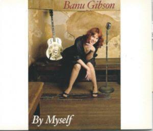 banu gibson by myself