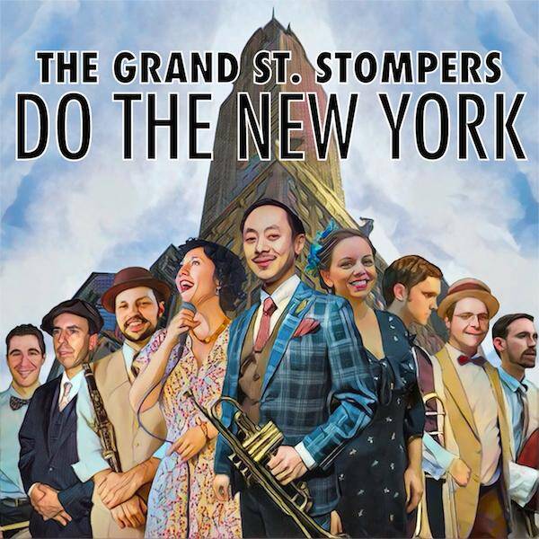 The Grand Street Stompers Do the New York