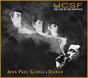 The Hot Club of San Francisco: John, Paul, George and Django