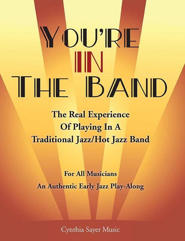 You’re IN the Band by Cynthia Sayer