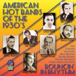 American Hot Bands Of the 1930’s • Bouncin’ In Rhythm