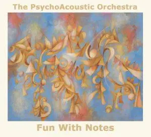 The Psychoacoustic Orchestra Fun With Notes