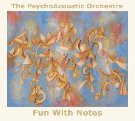 The Psychoacoustic Orchestra Fun With Notes