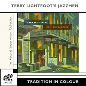 Terry Lightfoot's New Orleans Jazzmen Tradition in Colour Lake Label