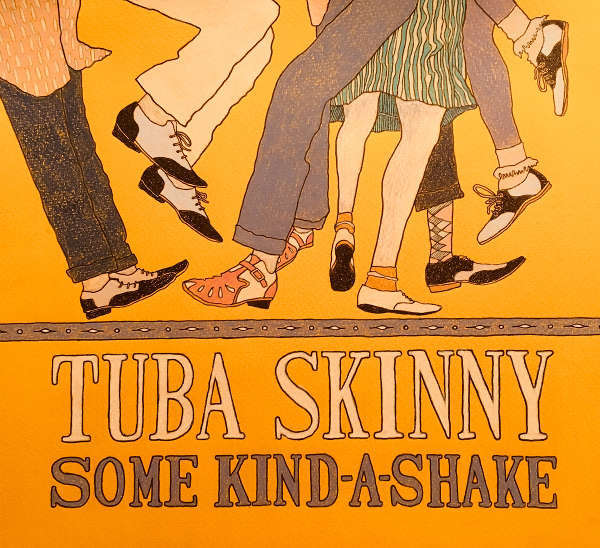 Tuba Skinny 2019 album Some Kind-a-Shake cover image