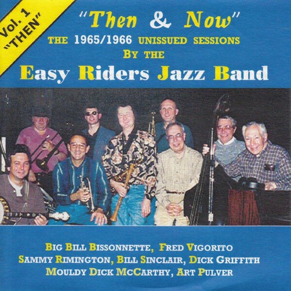 Easy Riders Jazz Band • Then” and “Now,” Vol. 1 - The Syncopated Times