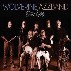 wolverine jazz band tell me