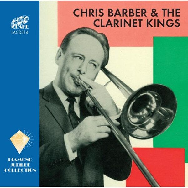 Chris Barber and the Clarinet Kings