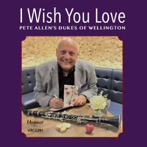 Pete Allens Dukes of Wellington I Wish You Love