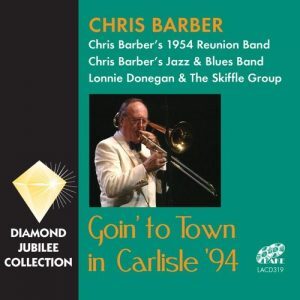 Chris Barber Going to town in carlisle