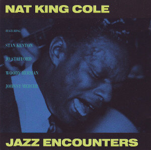 Nat King Cole Jazz Encounters