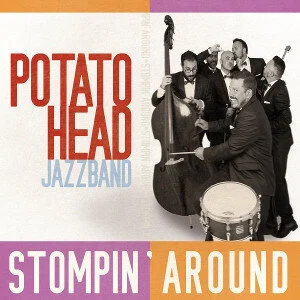 Potato Head Jazz Band Stompin Around