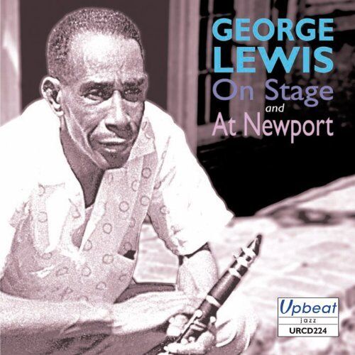 George Lewis On Stage And At Newport