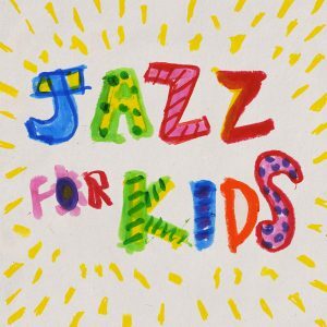 Jazz For Kids