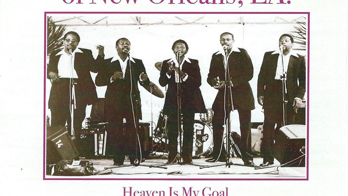 Heaven Is My Goal By The First Revolution Singers Of New Orleans La The Syncopated Times