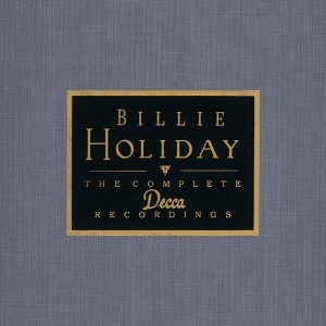 Billie Holiday Complete Decca Recordings