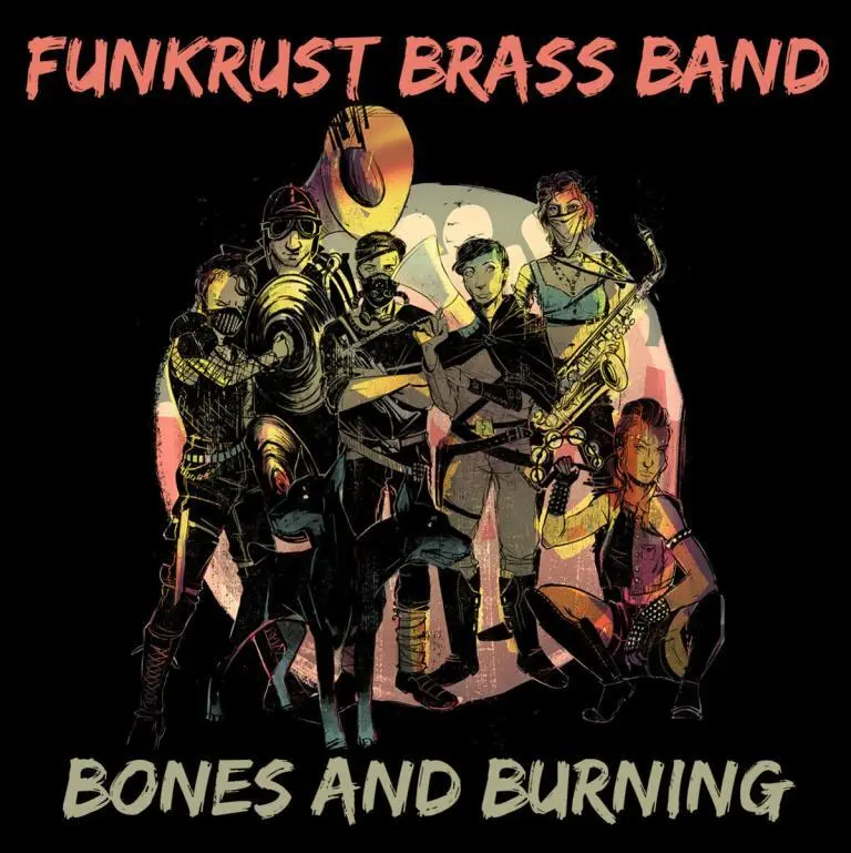 Funkrust Brass Band Bones and Burning