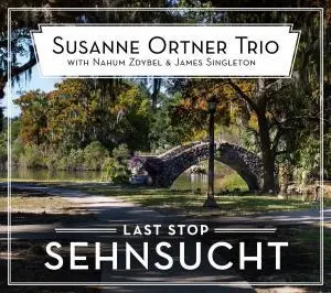 Susanne Ortner-Trio Last Stop Sehnsucht