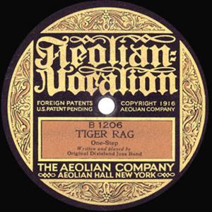 First Recording of Tiger Rag by The Original Dixieland Jazz Band