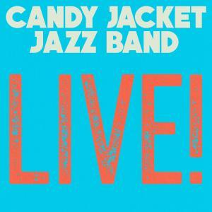 Candy Jacket Jazz Band LIVE!