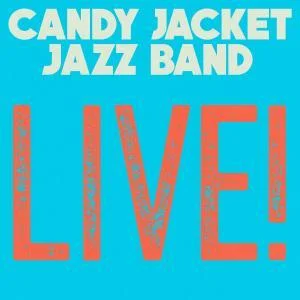 Candy Jacket Jazz Band Live