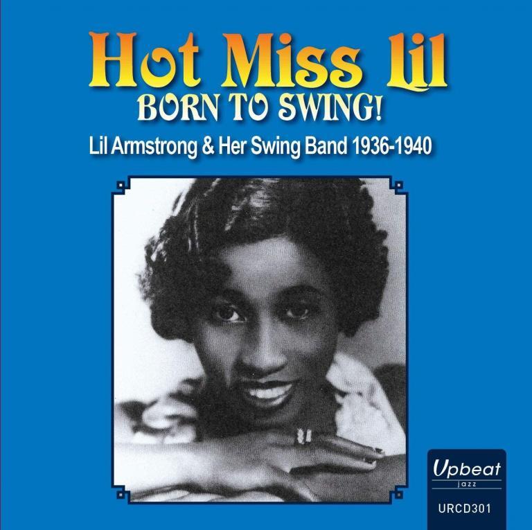 Hot Miss Lil Armstrong Born to Swing