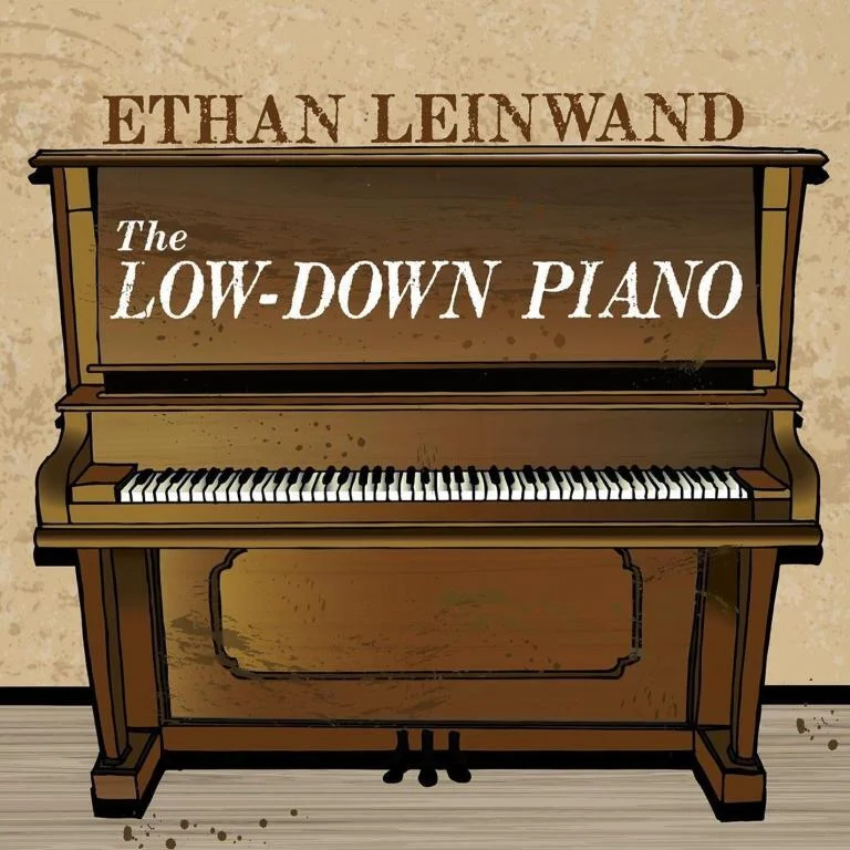 Ethan Leinwand The Low Down Piano