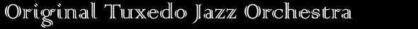 Original Tuxedo Jazz Orchestra