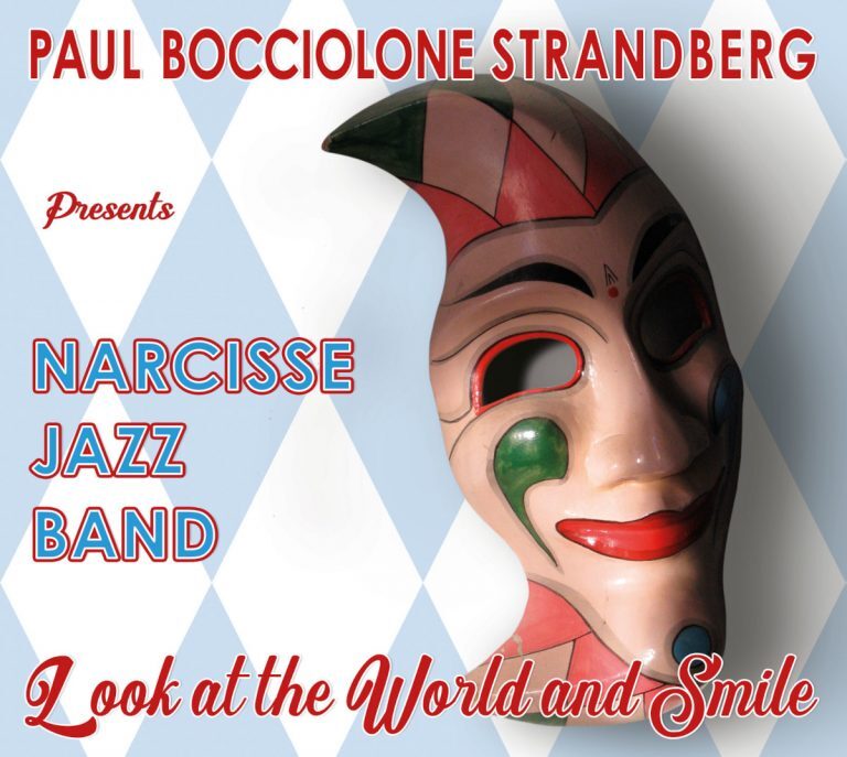 Narcisse Jazz Band • Look At The World And Smile