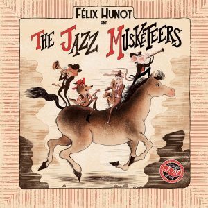 Félix Hunot & The Jazz Musketeers