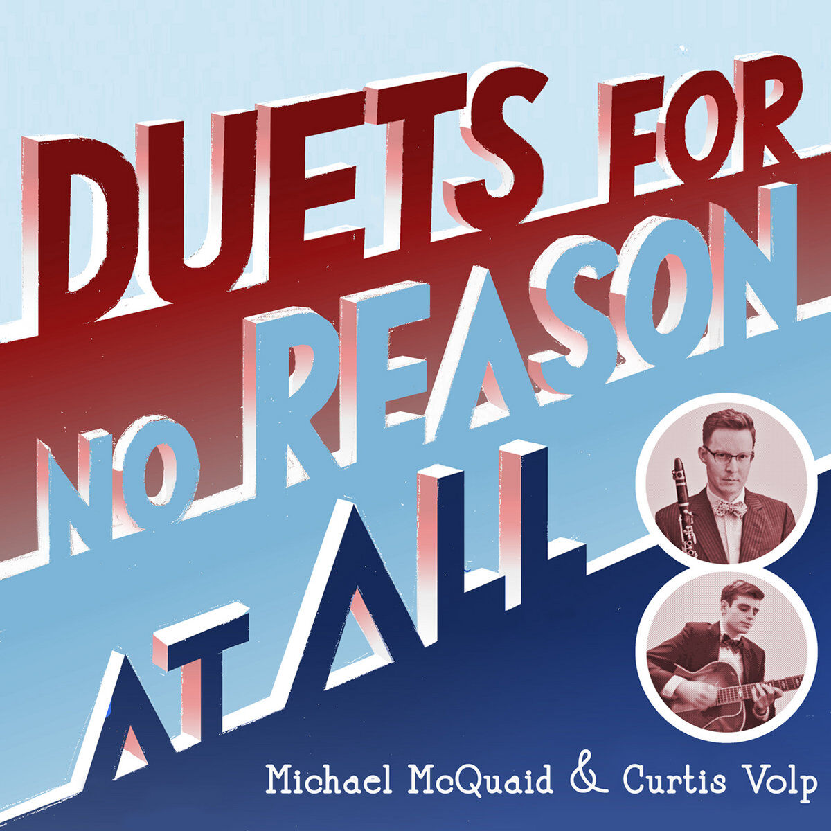 Michael McQuaid & Curtis Volp • Duets for No Reason at All