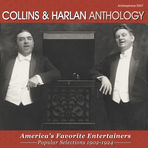 Anthology: America's Favorite Entertainers Arthur Collins and Byron Harlan