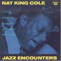 Nat King Cole • Jazz Encounters