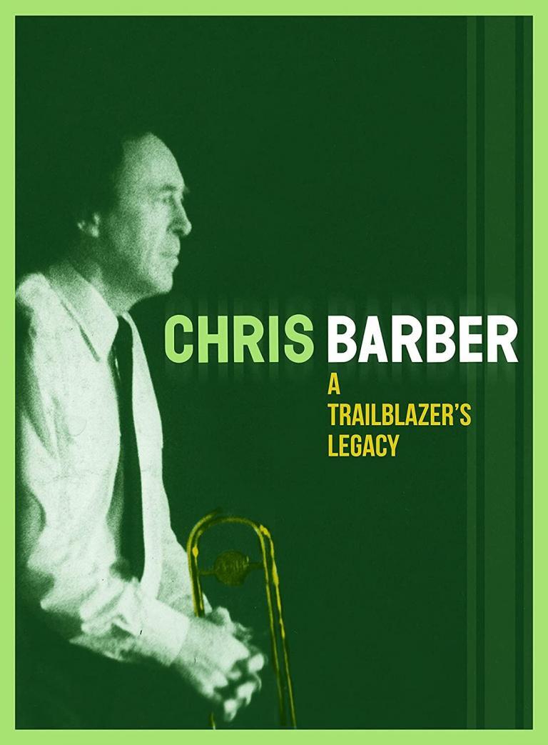 Chris Barber • A Trailblazer’s Legacy