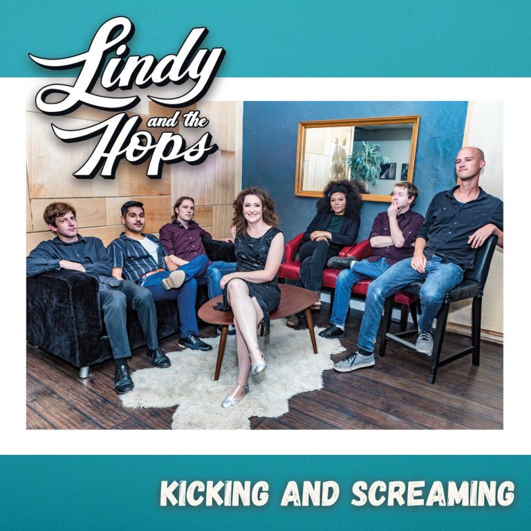 Lindy and the Hops • Kicking and Screaming