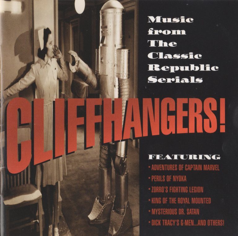 Cliffhangers! Music from the Classic Republic Serials