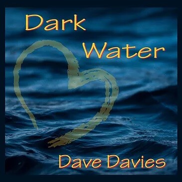 Dave Davies • Dark Water