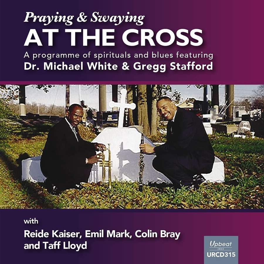 Dr. Michael White & Gregg Stafford • Praying & Swinging At The Cross